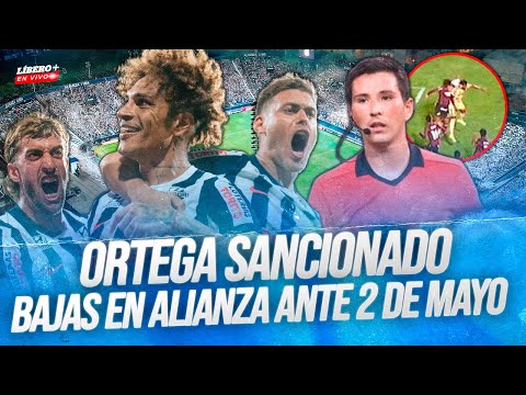 CONAR sanciona a Kevin Ortega por error ante la U | Alianza Lima y sus bajas ante 2 de Mayo | Líbero