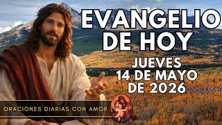 Evangelio de hoy Jueves, 14 de Mayo de 2026 - Fiesta de San Matías, Apóstol