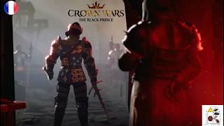 CROWN WARS THE BLACK PRINCE, épisode 20, la corruption des Castillans est anéanti
