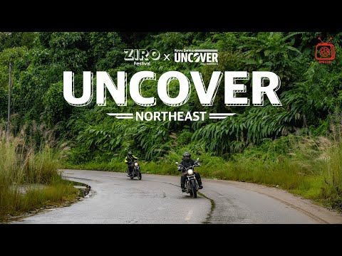 Cruising Through The Landscapes Of The Eastern Himalayas | Uncover North East X Ziro Festival
