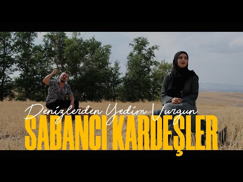 Sabancı Kardeşler - Denizlerden Yedim Vurgun