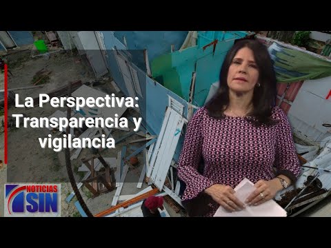 La Perspectiva: Transparencia y vigilancia