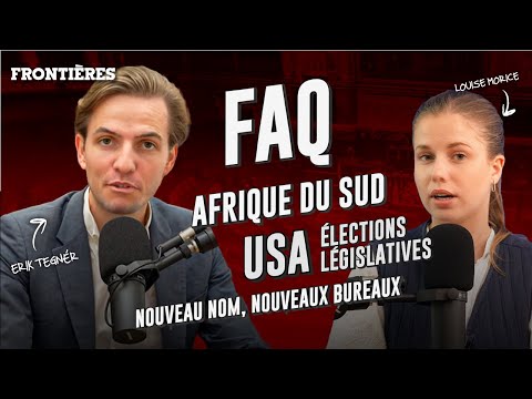 FAQ : Trump, législatives, Afrique du Sud, nouveau nom et des projets géniaux !