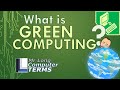 Green Computing Concepts and Practices