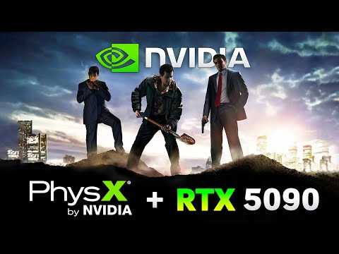 NVIDIA PhysX on RTX 5090 - Comparison with RTX 4090 in Mafia 2