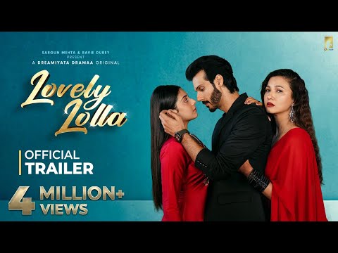 Lovely Lolla (Official Trailer) Dreamiyata Dramaa | Gauahar K | Isha M | Dolly A | Sargun M | Ravie