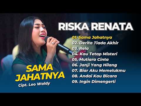 Riska Renata - SAMA JAHATNYA - DERITA TIADA AKHIR - RELA || DANGDUT LAWAS TERPOPULER 2026