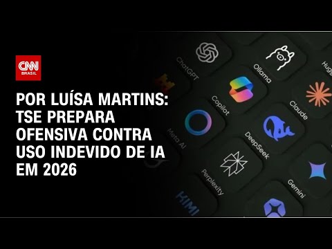 ​Análise: TSE prepara ofensiva contra uso indevido de IA em 2026 | BASTIDORES CNN