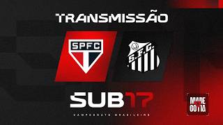 BRASILEIRO SUB-17: SÃO PAULO X SANTOS | SPFC PLAY