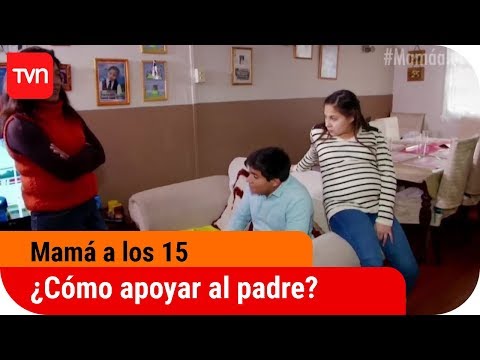 ¿Cómo debe apoyar la familia al padre adolescente? | Mamá a los 15