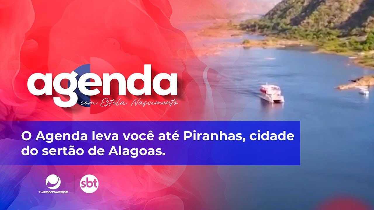 O Agenda leva você até Piranhas, cidade do sertão de Alagoas!