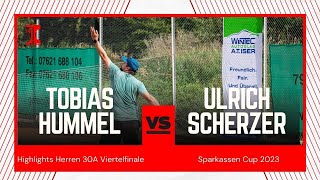 Tobias Hummel gg. Ulrich Scherzer | Match Highlights Sparkassen Cup 2023 Viertelfinale Herren 30A