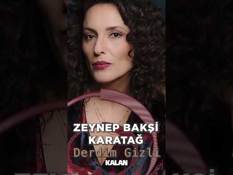 Zeynep Bakşi Karatağ - Derdim Gizli