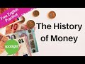 History of Money and Currency
