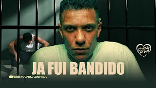 JA FUI BANDIDO - MC Paulin da Capital