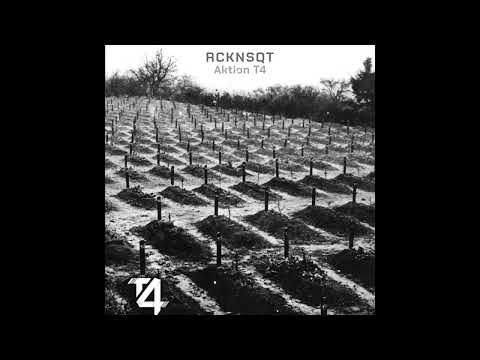 RCKNSQT "AKTION T4" (Son Officiel)