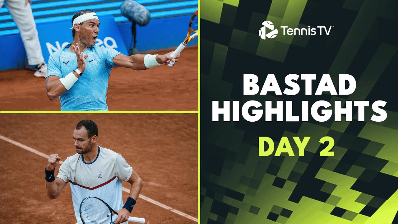 Nadal Faces Borg; Safiullin & Borges Also In Action | Bastad 2024 Day 2 Highlights