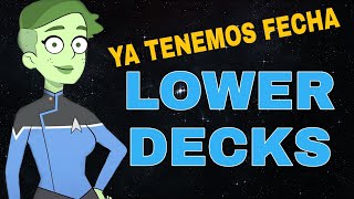 STAR TREK: LOWER DECKS ¡Estreno y Detalles!