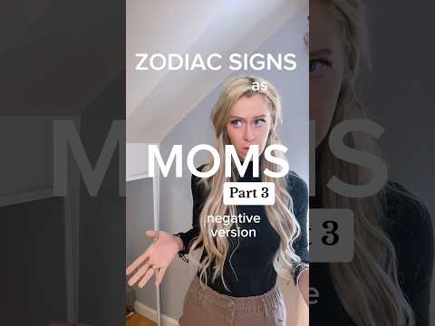 ZODIAC SIGNS as MOMS (negative) #shorts #short #zodiacsigns #mom