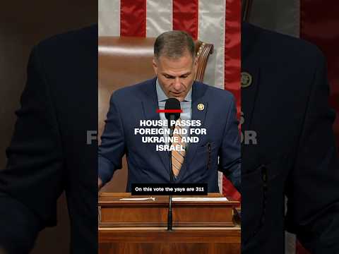 House passes foreign aid for Ukraine and Israel