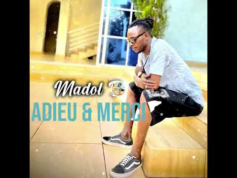 Madol B - Adieu & Merci (Officiel 2024)