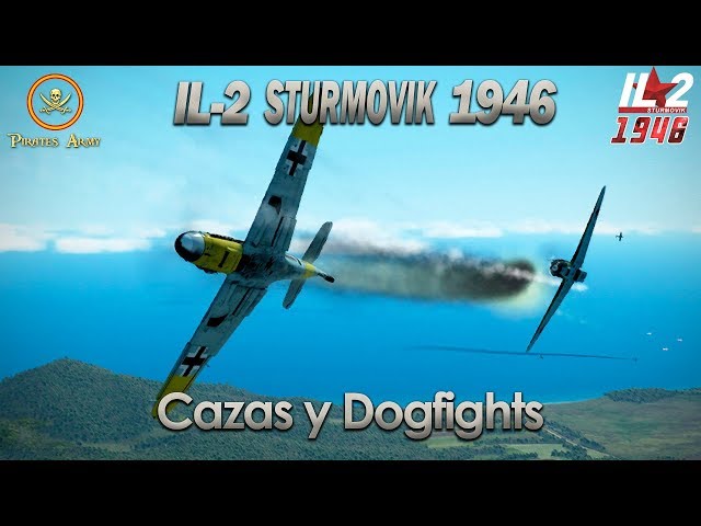 IL-2 Sturmovik 1946 Español - Cazas y Dogfights