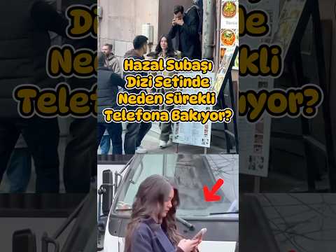 Hazal Subaşı Dizi Setinde Neden Sürekli Telefona Bakıyor? #hazalsubaşı #sahipsizler