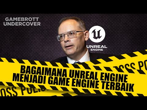 Bagaimana Unreal Engine bisa menjadi game engine terbaik? ~GBU