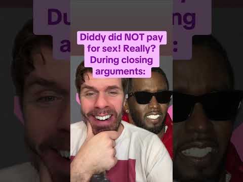 Diddy Did NOT Pay For Sex! Really? During Closing Arguments: