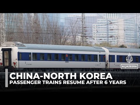 China–North Korea passenger trains resume after nearly six years