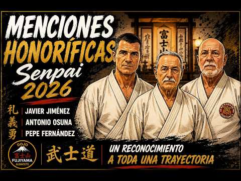 Menciones Honoríficas Senpai 2026 | Un legado que trasciende los grados | Dojo Fujiyama