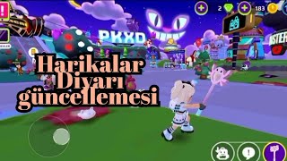 PK XD YENİ GÜNCELLEME! HARİKALAR DİYARI GÜNCELLEMESİ | NELER ALDIM ?