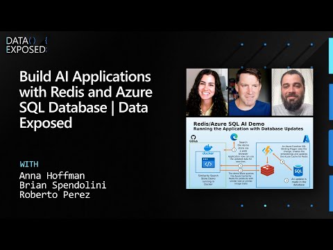 Build AI Applications with Redis and Azure SQL Database | Data Exposed