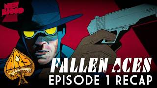 Previously on Fallen Aces...