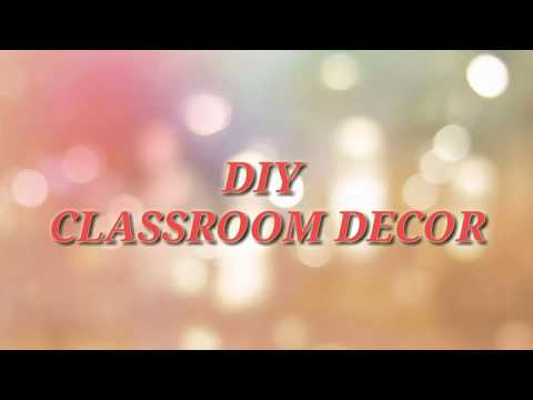 BACK TO SCHOOL DIY CLASSROOM DECOR