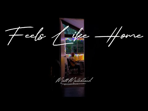 Feels Like Home - Matt Mulholland (lyric video)