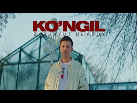Barhayot Umarov - Ko`ngil (Video clip)