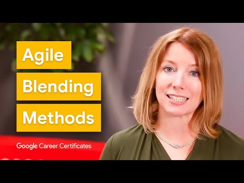What are Blending Methods in Project Management? | Google Project Management Certificate