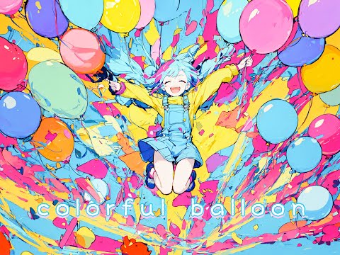 著作権フリー BGM【colorful balloon/2時間耐久】ライブ配信用、作業用、勉強用