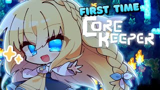 FIRST TIME CORE KEEPER!!! ⛏️💎