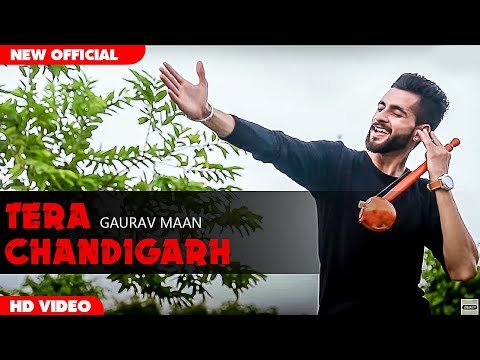 Tera Chandigarh ( Full Video ) Gaurav Maan | Latest Punjabi Songs 2017 | Lowkey Entertainment