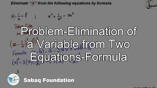 Problem-Elimination of a Variable from Two Equations-Formula