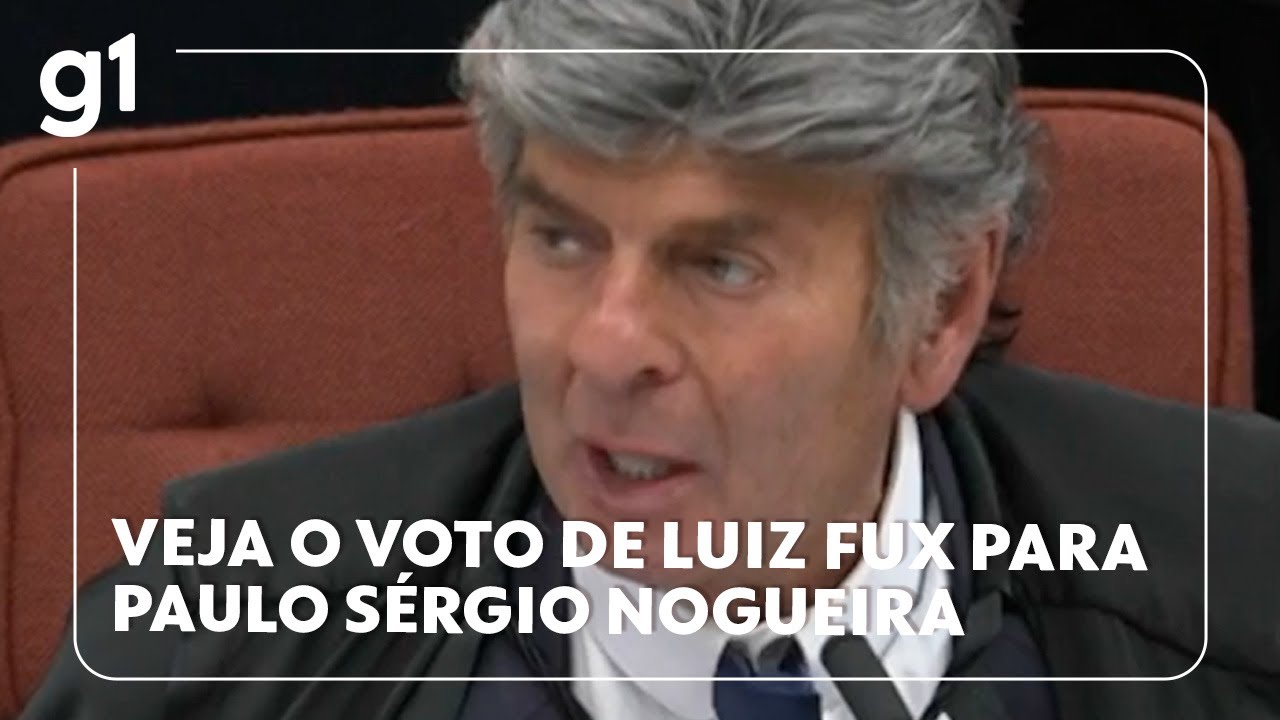 Veja o voto de Luiz Fux para Paulo Sérgio Nogueira