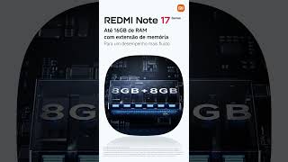 A nova #SériesREDMINote17 possui o armazenamento até 16GB de RAM com extensão de memória.