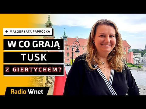 Paprocka: Giertych z błogosławieństwem Tuska głosi tezy bez pokrycia. Działają poza prawem