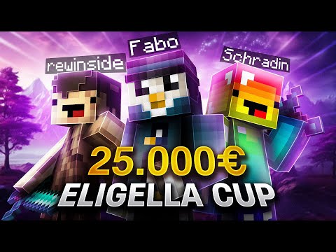 25.000€ MINECRAFT ELIGELLA CUP mit SCHRADIN und REWI