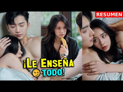 🔥 ELLA contrata UN SEXI NOVIO para que LE ENSEÑE TODO  | mi resumen