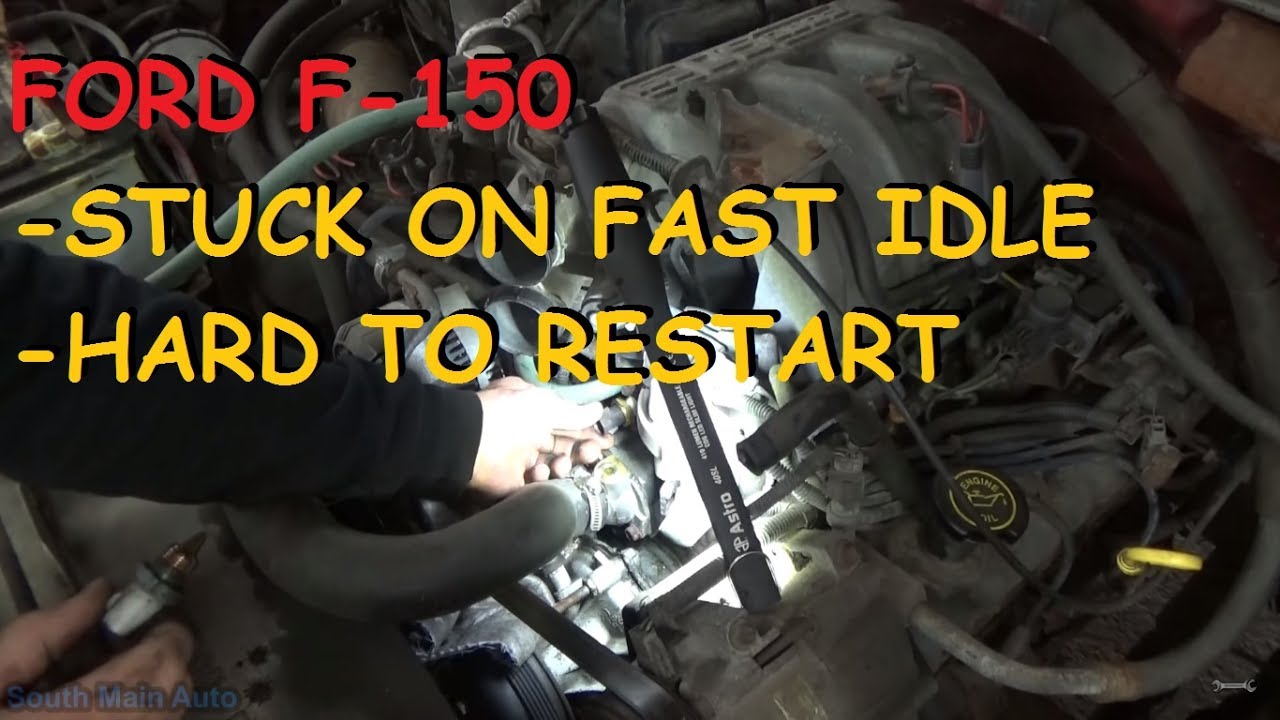 Ford F-150 - Stuck On Fast Idle / Hard Start When Hot