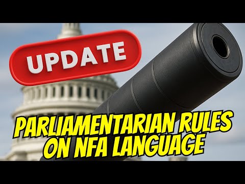 UPDATE: Senate Parliamentarian Rules On NFA TAX Language...BUT