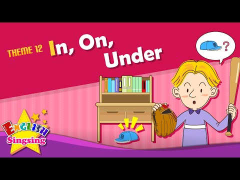 Theme 12. In, On, Under - It is under the table. | ESL Song & Story - Learning English for Kids - YouTube